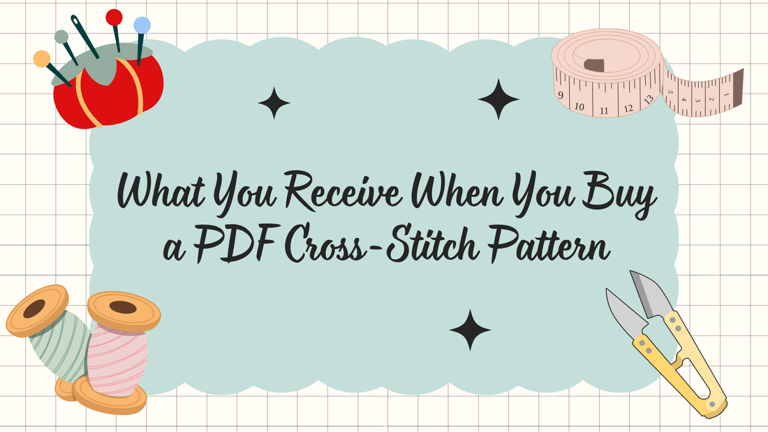 What You Receive When You Buy a PDF Cross-Stitch Pattern