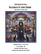 Sunflower Stitches 'Halloween In Town Square' chart design by Louise Clarke, featuring a colorful illustrated scene of a woman in a black dress standing under a gazebo in a cobblestone town square with pumpkins, flowers, and street lamps.
